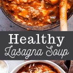 healthy lasagna soup