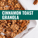 Cinnamon Toast Granola