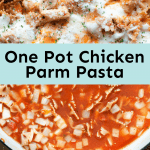 One Pot Chicken Parm Pasta