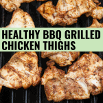 Healthy BBQ Grilled Chicken Thighs