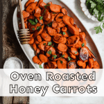 oven roasted honey carrots