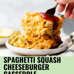 Spaghetti Squash Cheeseburger Casserole