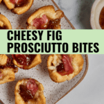 cheesy fig prosciutto bites on plate