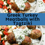 Greek Turkey Meatballs with Tzatziki