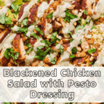 Blackened Chicken Salad with Pesto Dressing