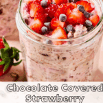 Chocolate Covered Strawberry Overnight Oats
