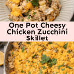 One Pot Cheesy Chicken Zucchini Skillet