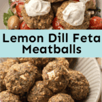 Lemon Dill Feta Meatballs