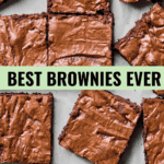 Best Brownies Ever.