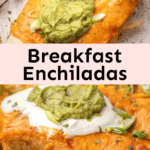 Breakfast Enchiladas