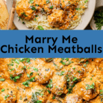 Marry Me Chicken Meatballs.