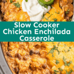 Slow Cooker Chicken Enchilada Casserole