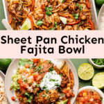 Sheet Pan Chicken Fajita Bowl
