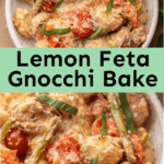 Lemon Feta Gnocchi Bake.